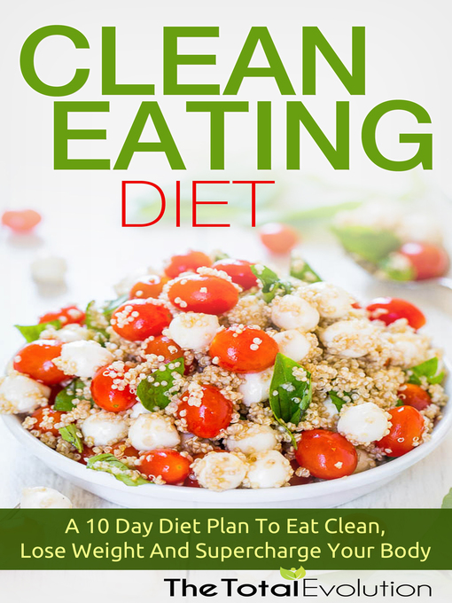 Title details for Clean Eating Diet by The Total Evolution - Wait list